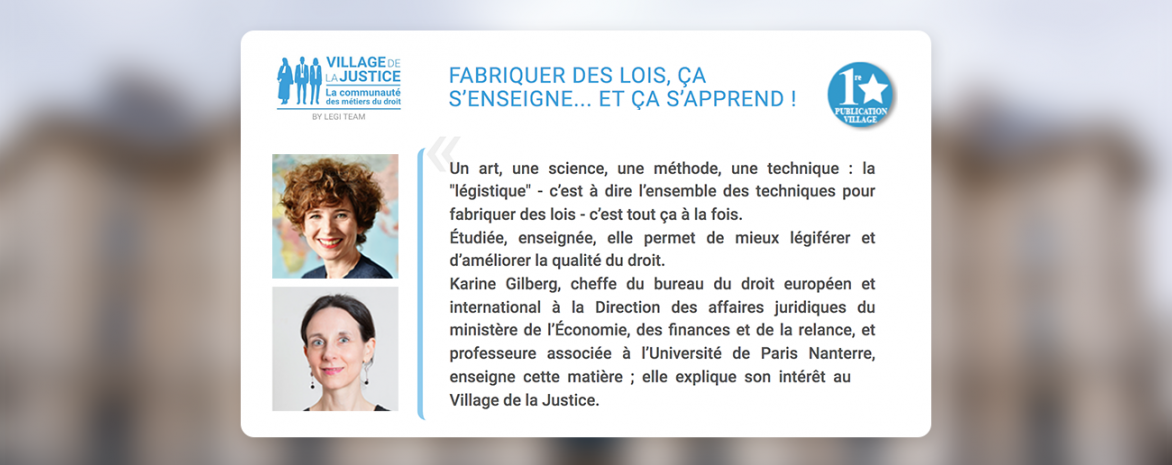 Visuel de l'interview de Karine Gilberg et Cécile Péres, Fabriquer des lois, ça s'enseigne... et ça s'apprend !